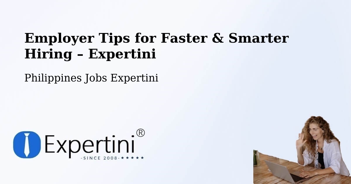 Employer Tips for Hiring & Recruitment – Padapada - Padapada, Philippines Jobs Expertini