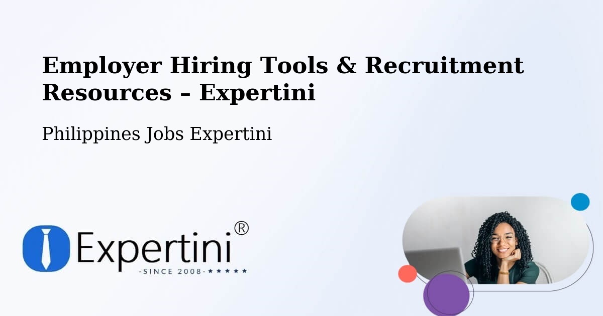 Employer Hiring Tools & Recruitment Resources – Padapada - Padapada, Philippines Jobs Expertini